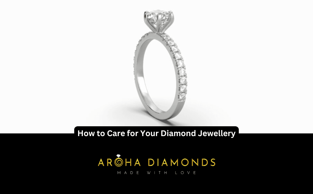 How to Care for Your Diamond Jewellery